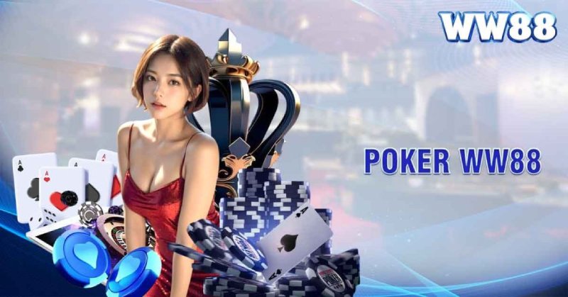 Các trò chơi poker Ww88 có mức trả thưởng rất cao