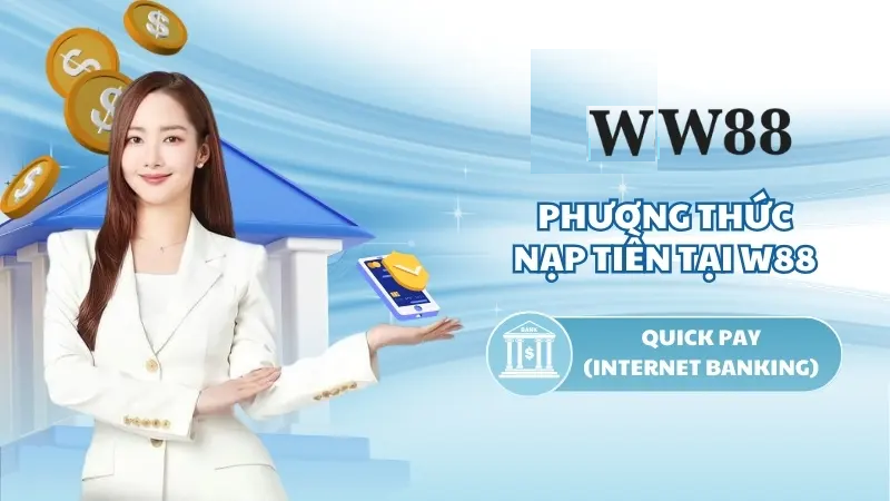 Nạp tiền nhà cái Ww88 bằng hình thức thanh toán trực tuyến